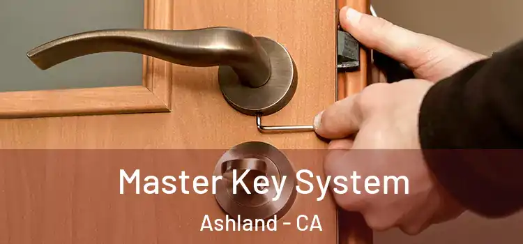 Master Key System Ashland - CA