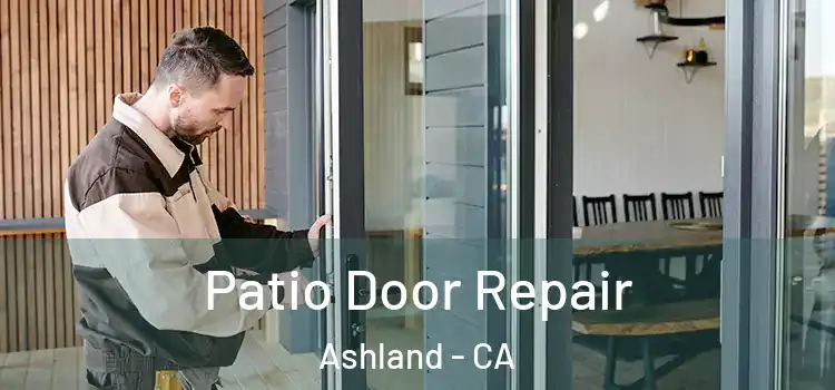 Patio Door Repair Ashland - CA